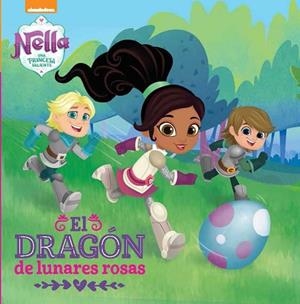 EL DRAGÓN DE LUNARES ROSAS (NELLA, UNA PRINCESA VALIENTE. PRIMERAS LECTURAS) | 9788448850265 | NICKELODEON | Llibreria L'Odissea - Libreria Online de Vilafranca del Penedès - Comprar libros