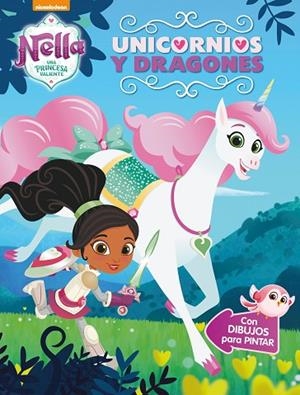 UNICORNIOS Y DRAGONES (NELLA, UNA PRINCESA VALIENTE. ACTIVIDADES) | 9788448850296 | NICKELODEON | Llibreria L'Odissea - Libreria Online de Vilafranca del Penedès - Comprar libros