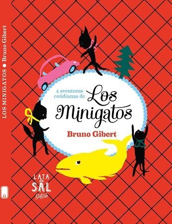 LOS MINIGATOS | 9788494827839 | GIBERT, BRUNO | Llibreria L'Odissea - Libreria Online de Vilafranca del Penedès - Comprar libros