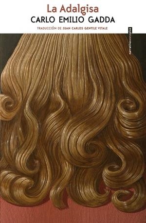 LA ADALGISA | 9788416677788 | GADDA, CARLO EMILIO | Llibreria L'Odissea - Libreria Online de Vilafranca del Penedès - Comprar libros