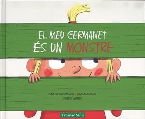 EL MEU GERMANET ES UN MONSTRE | 9788417303013 | AAVV | Llibreria L'Odissea - Libreria Online de Vilafranca del Penedès - Comprar libros