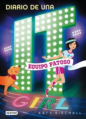DIARIO DE UNA IT GIRL 2. EQUIPO PATOSO | 9788408190943 | BIRCHALL, KATY | Llibreria L'Odissea - Libreria Online de Vilafranca del Penedès - Comprar libros