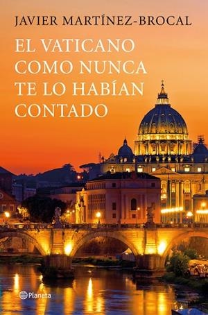 EL VATICANO COMO NUNCA TE LO HABÍAN CONTADO | 9788408190783 | MARTÍNEZ-BROCAL, JAVIER | Llibreria L'Odissea - Libreria Online de Vilafranca del Penedès - Comprar libros