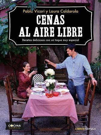 CENAS AL AIRE LIBRE | 9788448024468 | VICARI, PABLO/CALDAROLA, LAURA | Llibreria L'Odissea - Libreria Online de Vilafranca del Penedès - Comprar libros