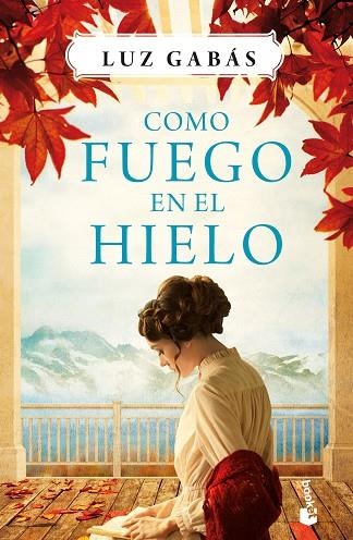 COMO FUEGO EN EL HIELO | 9788408186779 | GABÁS, LUZ | Llibreria L'Odissea - Libreria Online de Vilafranca del Penedès - Comprar libros