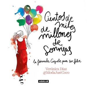 CIENTOS DE MILES DE MILLONES DE SONRISAS | 9788403518513 | DÍAZ, VERÓNICA | Llibreria L'Odissea - Libreria Online de Vilafranca del Penedès - Comprar libros