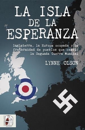LA ISLA DE LA ESPERANZA | 9788494649998 | OLSON, LYNNE | Llibreria Online de Vilafranca del Penedès | Comprar llibres en català