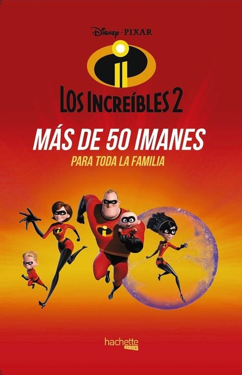 IMANES DE LOS INCREÍBLES 2 | 9788417240554 | AA VV | Llibreria L'Odissea - Libreria Online de Vilafranca del Penedès - Comprar libros