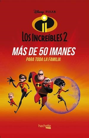 IMANES DE LOS INCREÍBLES 2 | 9788417240554 | AA VV | Llibreria Online de Vilafranca del Penedès | Comprar llibres en català