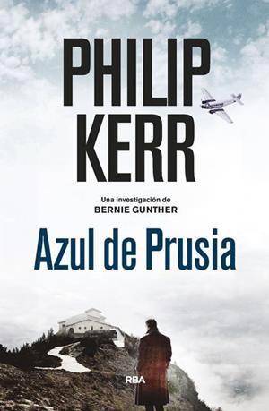 AZUL DE PRUSIA (BERNIE GUNTHER, 12) | 9788490568910 | KERR, PHILIP | Llibreria L'Odissea - Libreria Online de Vilafranca del Penedès - Comprar libros