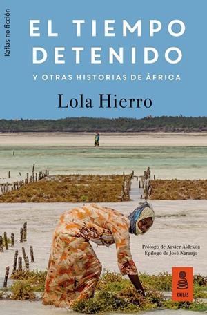 EL TIEMPO DETENIDO Y OTRAS HISTORIAS DE ÁFRICA | 9788417248239 | HIERRO SERRANO, LOLA | Llibreria Online de Vilafranca del Penedès | Comprar llibres en català