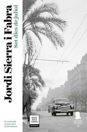 SET DIES DE JULIOL ( INSPECTOR MASCARELL 2 ) | 9788417444211 | SIERRA I FABRA, JORDI | Llibreria L'Odissea - Libreria Online de Vilafranca del Penedès - Comprar libros