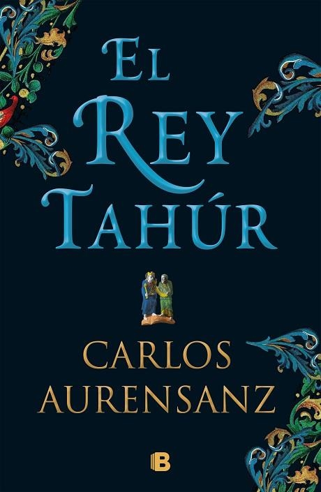 EL REY TAHÚR | 9788466663526 | AURENSANZ, CARLOS | Llibreria L'Odissea - Libreria Online de Vilafranca del Penedès - Comprar libros