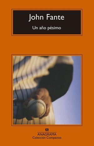 UN AÑO PÉSIMO | 9788433960269 | FANTE, JOHN | Llibreria L'Odissea - Libreria Online de Vilafranca del Penedès - Comprar libros