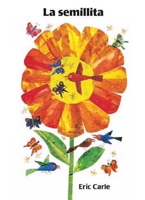 LA SEMILLITA | 9788417074166 | CARLE, ERIC | Llibreria Online de Vilafranca del Penedès | Comprar llibres en català