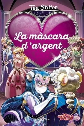 LA MÀSCARA D'ARGENT | 9788491375678 | STILTON, TEA | Llibreria Online de Vilafranca del Penedès | Comprar llibres en català