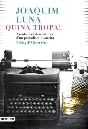 QUINA TROPA | 9788497102742 | LUNA, JOAQUÍN | Llibreria L'Odissea - Libreria Online de Vilafranca del Penedès - Comprar libros