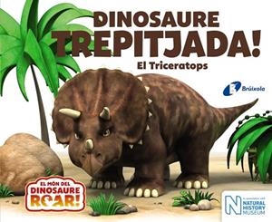 DINOSAURE TREPITJADA EL TRICERATOPS | 9788499068657 | CURTIS, PETER | Llibreria Online de Vilafranca del Penedès | Comprar llibres en català