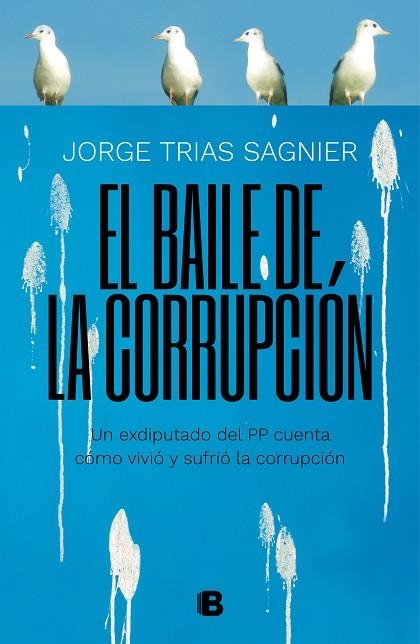 EL BAILE DE LA CORRUPCIÓN | 9788466664141 | TRIAS SAGNIER, JORGE | Llibreria L'Odissea - Libreria Online de Vilafranca del Penedès - Comprar libros