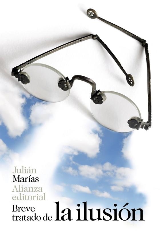 BREVE TRATADO DE LA ILUSIÓN | 9788491811947 | MARÍAS, JULIÁN | Llibreria L'Odissea - Libreria Online de Vilafranca del Penedès - Comprar libros