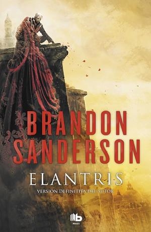 ELANTRIS ( EDICIÓN DÉCIMO ANIVERSARIO: VERSIÓN DEFINITIVA DEL AUTOR ) | 9788490705834 | SANDERSON, BRANDON | Llibreria L'Odissea - Libreria Online de Vilafranca del Penedès - Comprar libros