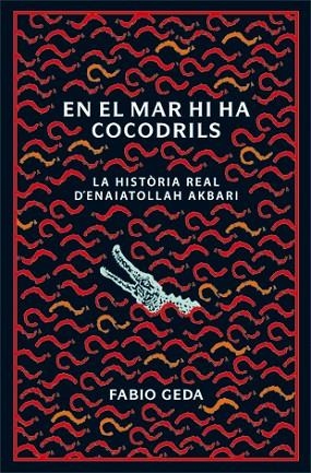 EN EL MAR HI HA COCODRILS | 9788424642815 | GEDA, FABIO | Llibreria L'Odissea - Libreria Online de Vilafranca del Penedès - Comprar libros
