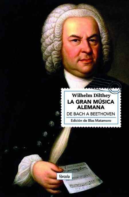 LA GRAN MÚSICA ALEMANA | 9788417425166 | DILTHEY (1833-1911), WILHELM | Llibreria L'Odissea - Libreria Online de Vilafranca del Penedès - Comprar libros