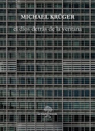 EL DIOS DETRÁS DE LA VENTANA | 9788417118297 | KRÜGER, MICHAEL | Llibreria L'Odissea - Libreria Online de Vilafranca del Penedès - Comprar libros