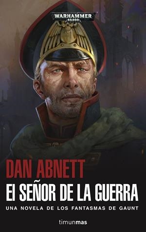 EL SEÑOR DE LA GUERRA | 9788445005521 | ABNETT, DAN | Llibreria L'Odissea - Libreria Online de Vilafranca del Penedès - Comprar libros