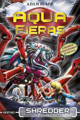 AQUAFIERAS 5 SHREDDER LA ARAÑA DROIDE | 9788408192466 | BLADE, ADAM | Llibreria Online de Vilafranca del Penedès | Comprar llibres en català