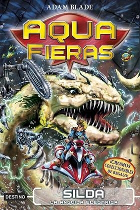 AQUAFIERAS 2 SILDA LA ANGUILA ELÉCTRICA | 9788408192435 | BLADE, ADAM | Llibreria L'Odissea - Libreria Online de Vilafranca del Penedès - Comprar libros