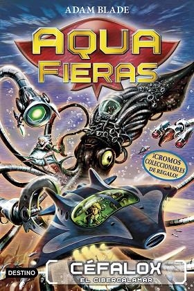 AQUAFIERAS 1 CÉFALOX EL CIBERCALAMAR | 9788408192428 | BLADE, ADAM | Llibreria Online de Vilafranca del Penedès | Comprar llibres en català