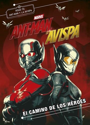 ANT-MAN Y LA AVISPA. EL CAMINO DE LOS HÉROES | 9788416914333 | MARVEL | Llibreria L'Odissea - Libreria Online de Vilafranca del Penedès - Comprar libros