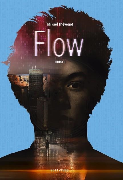 FLOW LIBRO II | 9788414015414 | THÉVENOT, MIKAËL | Llibreria L'Odissea - Libreria Online de Vilafranca del Penedès - Comprar libros