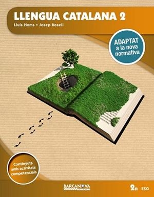 LLENGUA CATALANA 2N ESO LLIBRE DE L'ALUMNE | 9788448946760 | HOMS, LLUÍS/ROSELL, JOSEP | Llibreria L'Odissea - Libreria Online de Vilafranca del Penedès - Comprar libros