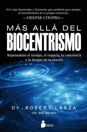 MÁS ALLÁ DEL BIOCENTRISMO | 9788417030834 | LANZA, DR. ROBERT/BERMAN, BOB | Llibreria L'Odissea - Libreria Online de Vilafranca del Penedès - Comprar libros