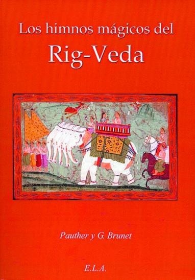 LOS HIMNOS MAGICOS DEL RIG-VEDA | 9788499500942 | BRUNET, PAUTHER G. | Llibreria Online de Vilafranca del Penedès | Comprar llibres en català