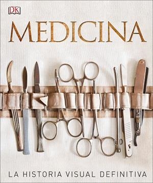 MEDICINA LA HISTORIA VISUAL DEFINITIVA | 9780241302347 | AA VV | Llibreria L'Odissea - Libreria Online de Vilafranca del Penedès - Comprar libros