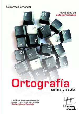 ORTOGRAFÍA NORMA Y ESTILO | 9788497787314 | HERNÁNDEZ GARCÍA, GUILLERMO | Llibreria L'Odissea - Libreria Online de Vilafranca del Penedès - Comprar libros
