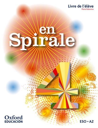 EN SPIRALE 4. LIVRE DE L'ÉLÈVE | 9780190502133 | PALOMINO BRELL, M.ª ÁNGELES | Llibreria L'Odissea - Libreria Online de Vilafranca del Penedès - Comprar libros