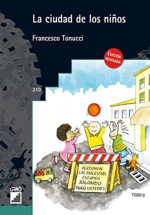 LA CIUDAD DE LOS NIÑOS | 9788499805719 | TONUCCI, FRANCESCO | Llibreria L'Odissea - Libreria Online de Vilafranca del Penedès - Comprar libros