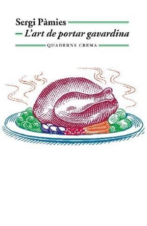 L'ART DE PORTAR GAVARDINA | 9788477275992 | PAMIES, SERGI | Llibreria L'Odissea - Libreria Online de Vilafranca del Penedès - Comprar libros