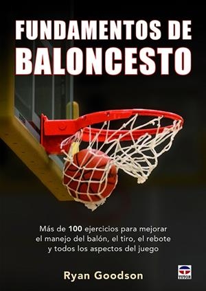 FUNDAMENTOS DEL BALONCESTO | 9788416676392 | GOODSON, RYAN | Llibreria Online de Vilafranca del Penedès | Comprar llibres en català