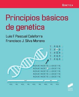 PRINCIPIOS BÁSICOS DE GENÉTICA | 9788491711063 | PASCUAL CALAFORRA, LUIS F./SILVA MORENO, FRANCISCO J. | Llibreria Online de Vilafranca del Penedès | Comprar llibres en català