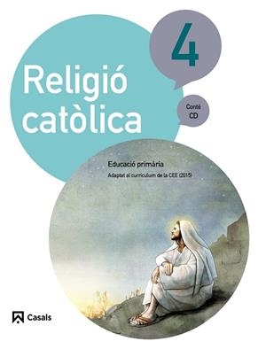RELIGIÓ CATÒLICA 4 PRIMÀRIA (2015) | 9788421857465 | FABREGAT TORRENTS, LLUÍS | Llibreria L'Odissea - Libreria Online de Vilafranca del Penedès - Comprar libros