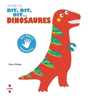 AMB EL DIT DIT DIT DINOSAURES | 9788466144179 | BISHOP, DAWN | Llibreria Online de Vilafranca del Penedès | Comprar llibres en català
