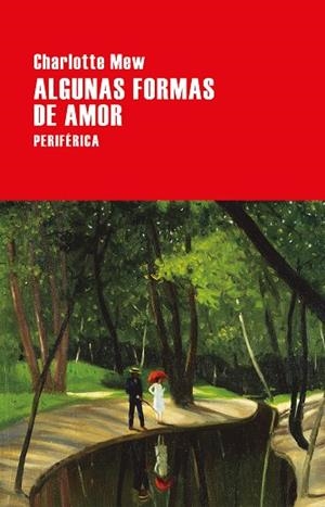 ALGUNAS FORMAS DE AMOR | 9788416291694 | MEW, CHARLOTTE | Llibreria L'Odissea - Libreria Online de Vilafranca del Penedès - Comprar libros