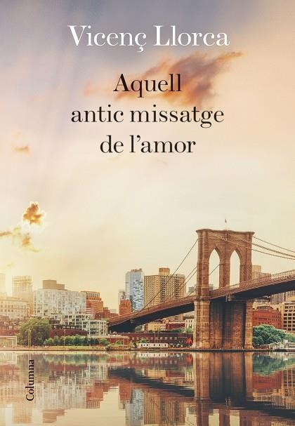 AQUELL ANTIC MISSATGE DE L'AMOR | 9788466424097 | LLORCA BERROCAL, VICENÇ | Llibreria Online de Vilafranca del Penedès | Comprar llibres en català