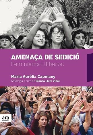 AMENAÇA DE SEDICIÓ | 9788416915675 | CAPMANY I FARNÉS, MARIA AURÈLIA | Llibreria L'Odissea - Libreria Online de Vilafranca del Penedès - Comprar libros