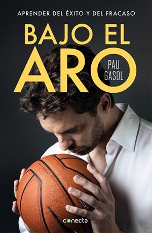 BAJO EL ARO | 9788416883356 | GASOL, PAU | Llibreria L'Odissea - Libreria Online de Vilafranca del Penedès - Comprar libros